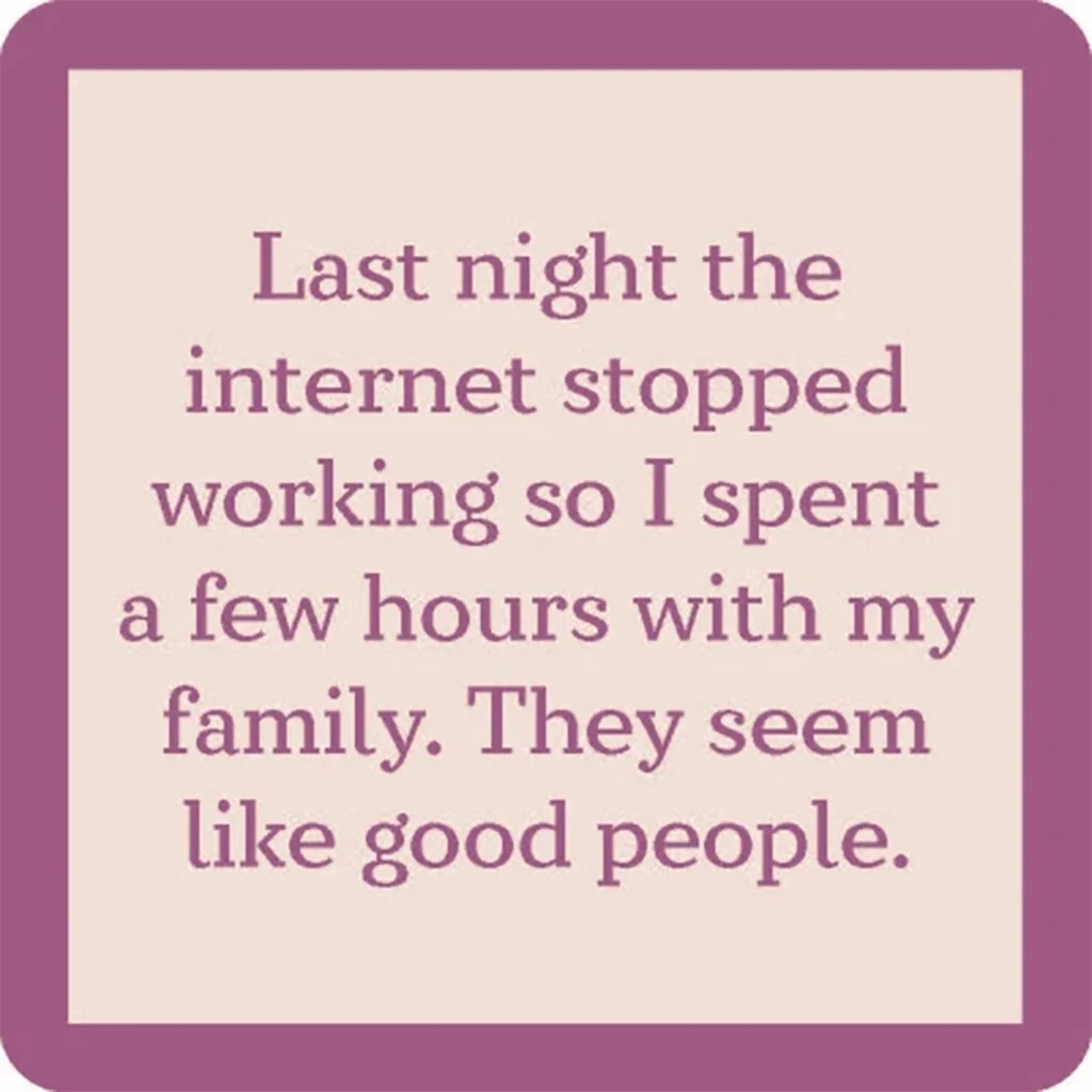 Drinks on Me : Internet Stopped Coaster
